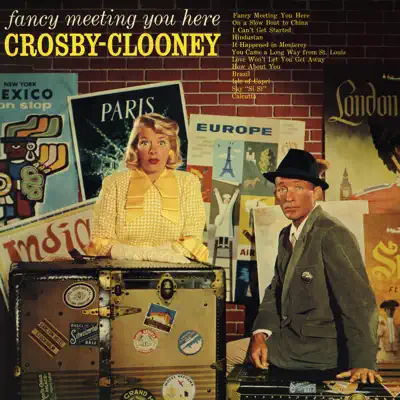 Fancy Meeting You Here (Remastered) - Bing Crosby