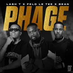 Phage - Single by Lash T, Felo Le Tee & Bean album reviews, ratings, credits