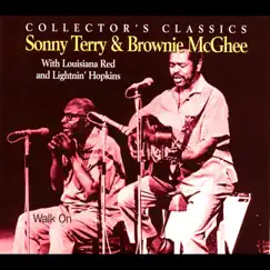 Walk On (feat. Lightnin' Hopkins & Louisiana Red) by Sonny Terry & Brownie McGhee album reviews, ratings, credits