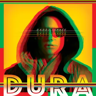 Dura by Daddy Yankee song reviws