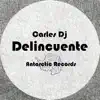 Stream & download Delincuente - EP