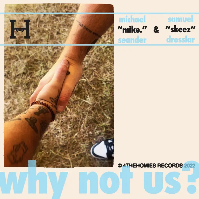 Skeez & mike. - why not us (2022) [iTunes Plus AAC M4A]-新房子