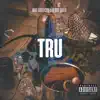 Stream & download Tru - Single