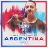 Stream & download Final Nacional Argentina 2022 (Live)