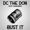 Bust it (feat. Suigeneris) - Single album lyrics, reviews, download
