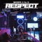Respect (feat. Killa P) artwork