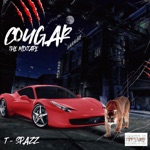 T-Spazz - Cougar (feat. TROUBLEMANE)