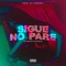 Sigue No Pare (feat. Cris Mol La Pastilla) - TommyFresh lyrics
