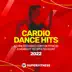 Cardio Dance Hits 2022: 60 Minutes Mixed EDM for Fitness & Workout 130 bpm/32 count album cover