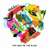 This Must Be the Place artwork