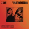 Zayn feat. Partynextdoor - Still Got Time