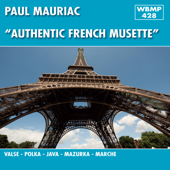 Authentic French Musette - Paul Mauriac