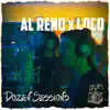 Stream & download Al Reno X Loco - Live at Dozen Sessions - EP