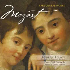 Mozart: Rare Chorale Works by Gloriæ Dei Cantores, Elizabeth C. Patterson & Richard Pugsley album reviews, ratings, credits