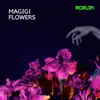 Magigi Flowers song lyrics