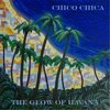 The Glow of Havana - EP