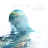 Agua De Luna (Mose Rework) - Single album lyrics, reviews, download