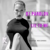 Dj Parolov - Lie to Me