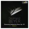 Beyer Elementary Method for Piano, Op. 101 (Volume 1: No. 1 to 20, with tracks for all parts) album lyrics, reviews, download