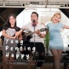Yang Penting Happy (feat. Bajol Ndanu) - Single