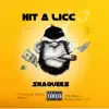 Hit a Licc (feat. Murda Beatz) - Single album lyrics, reviews, download