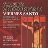 Canto Gregoriano: Viernes Santo: Canto de la Pasión Según San Juan - La Adoración de la Cruz artwork