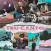 Teu Canto (with Dropack) - Single album lyrics, reviews, download