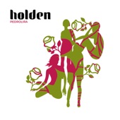 Holden - La belle vie