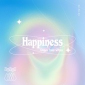 Happiness (comes from within) artwork