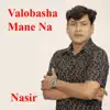 Valobasha Mane Na - Single album lyrics, reviews, download