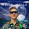 Wella, Wella - Single, 2022