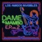 Dame el Mambo (Salón Acapulco Remix) - Los Amigos Invisibles lyrics