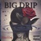 Big Drip - Flow2def lyrics