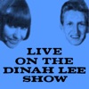 Live on the Dinah Lee Show