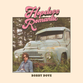 Hopeless Romantic - Bobby Dove