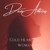 Cold Hearted Woman - Single