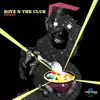 Boyz N the Club album lyrics, reviews, download