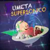 Fumeta Supersónico (feat. elGato) - EP album lyrics, reviews, download