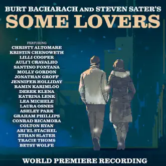 Burt Bacharach and Steven Sater's Some Lovers (World Premiere Recording) by Burt Bacharach & Steven Sater album reviews, ratings, credits