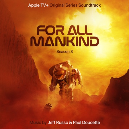 For All Mankind: Season 3 (Apple TV+ Original Series Soundtrack) - Jeff ...