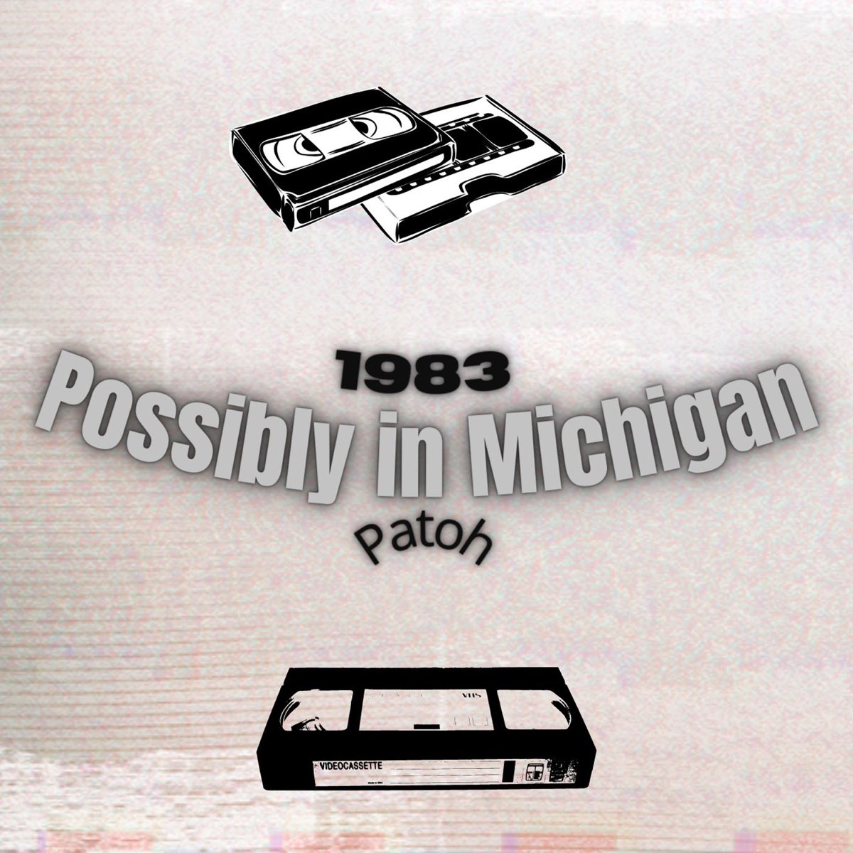 ‎Possibly in Michigan - Single by Patoh on Apple Music