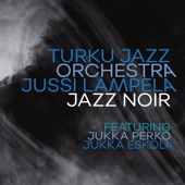 Jazz Noir (feat. Jukka Perko & Jukka Eskola)