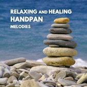 Relaxing and Healing Handpan Melodies artwork