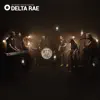 Delta Rae OurVinyl Sessions - EP album lyrics, reviews, download