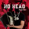 No Head - Single album lyrics, reviews, download