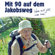 Margaretha Toppelreiter - Mit 90 auf dem Jakobsweg: Wenn nicht jetzt, wann dann?