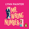 Mr Wrong Number - Lynn Painter