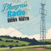 Bluegrass Radio (feat. Sam Bush, Stuart Duncan, Trey Hensley & Todd Phillips) - Single
