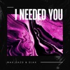 I Needed You - Single