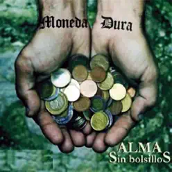 Alma Sin Bolsillos (Remasterizado) - Moneda Dura